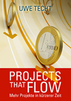 Projects that flow - Uwe Techt